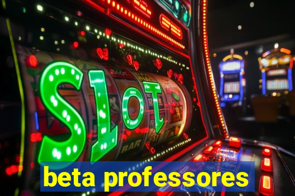 beta professores